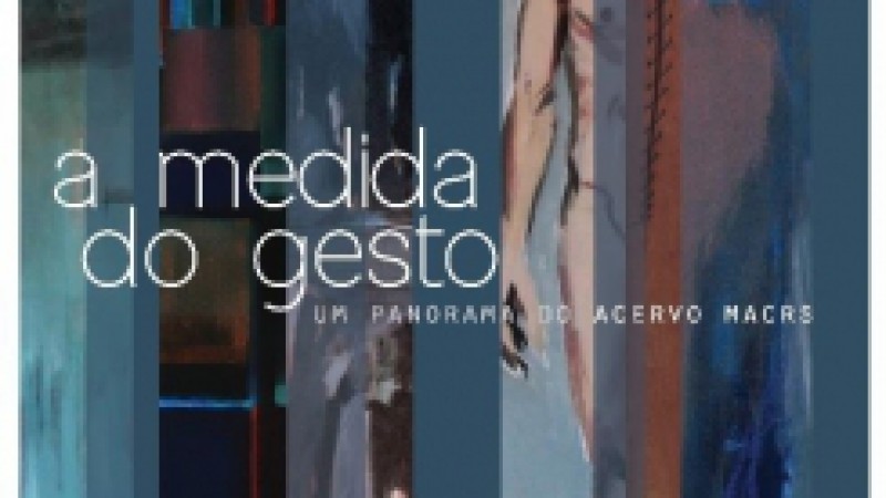 A medida do gesto é o nome da exposição que abre no Museu de Arte Contemporânea do RS (MAC), em Porto Alegre, a partir deste sábado (10), às 11h. Com curadoria e museografia realizada pela equipe de Laboratório de Museografia da UFRGS, coordenada pela