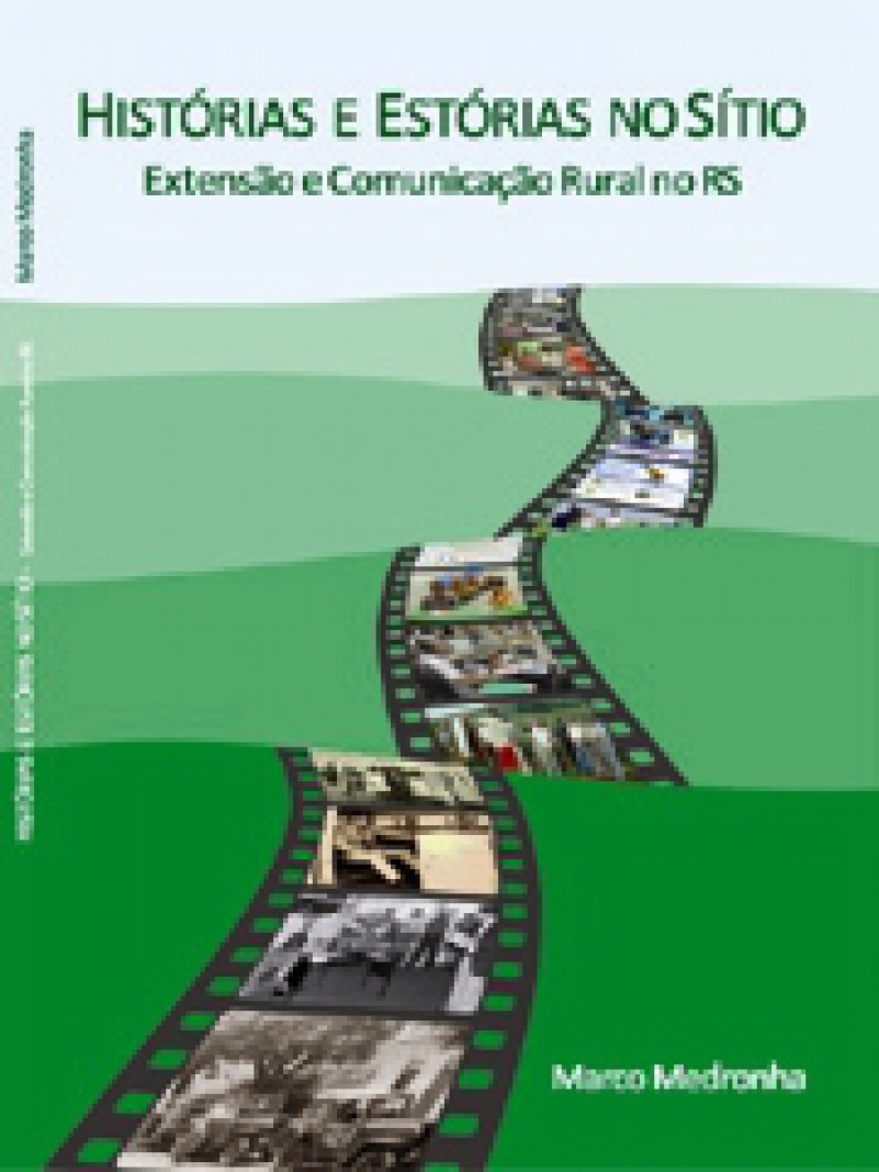 O livro Histórias e Estórias no Sítio - Extensão e Comunicação Rural no RS, publicado pela Asbraer, através da Academia Brasileira de Extensão Rural, e escrito pelo jornalista Marco Medronha, terá seu lançamento nesta quarta-feira (07), no Congresso
