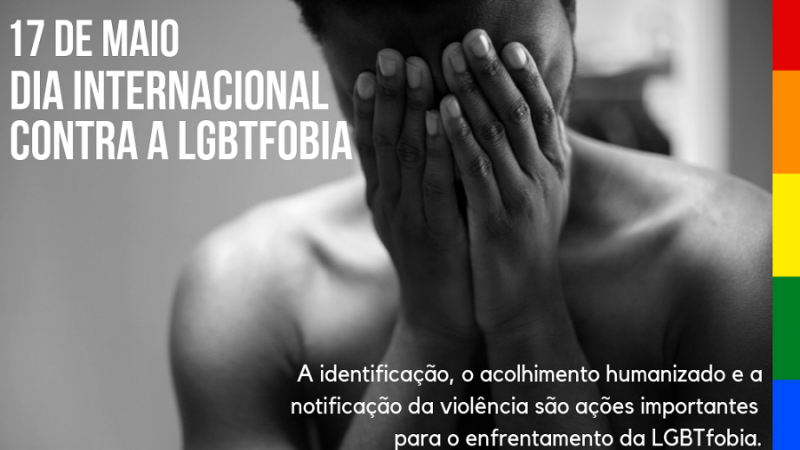 17 de maio Dia Internacional contra a LGBTfobia