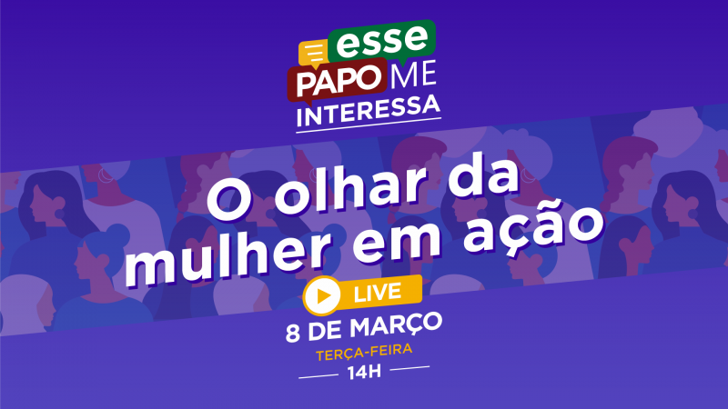 Esse Papo me Interessa card MAR2022
