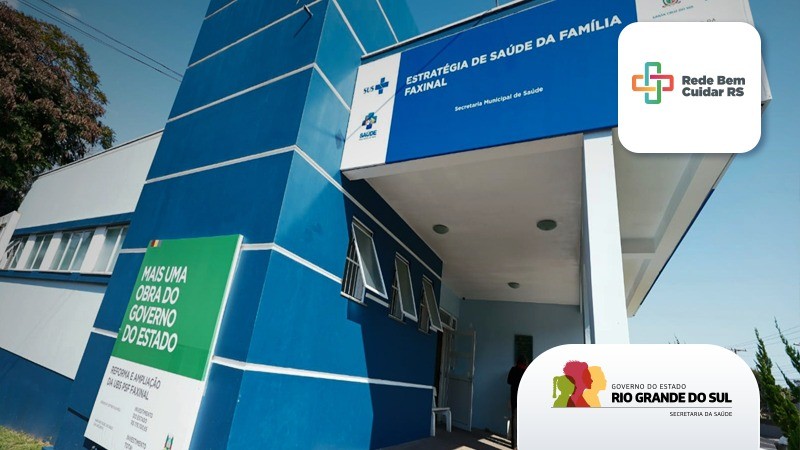 Reforma de Unidades básicas da Rede Bem Cuidar RS