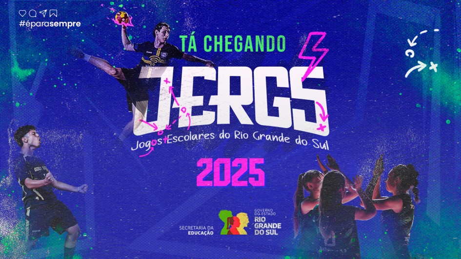 Card em fundo azul, com imagens de jovens praticando esportes ao fundo. No centro, se lê "Tá chegando JERGS - Jogos Escolares do Rio Grande do Sul 2025" e a marca da Secretaria da Educação e do Governo do Estado do Rio Grande do Sul.